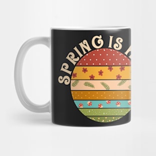 Spring Is Here Mug